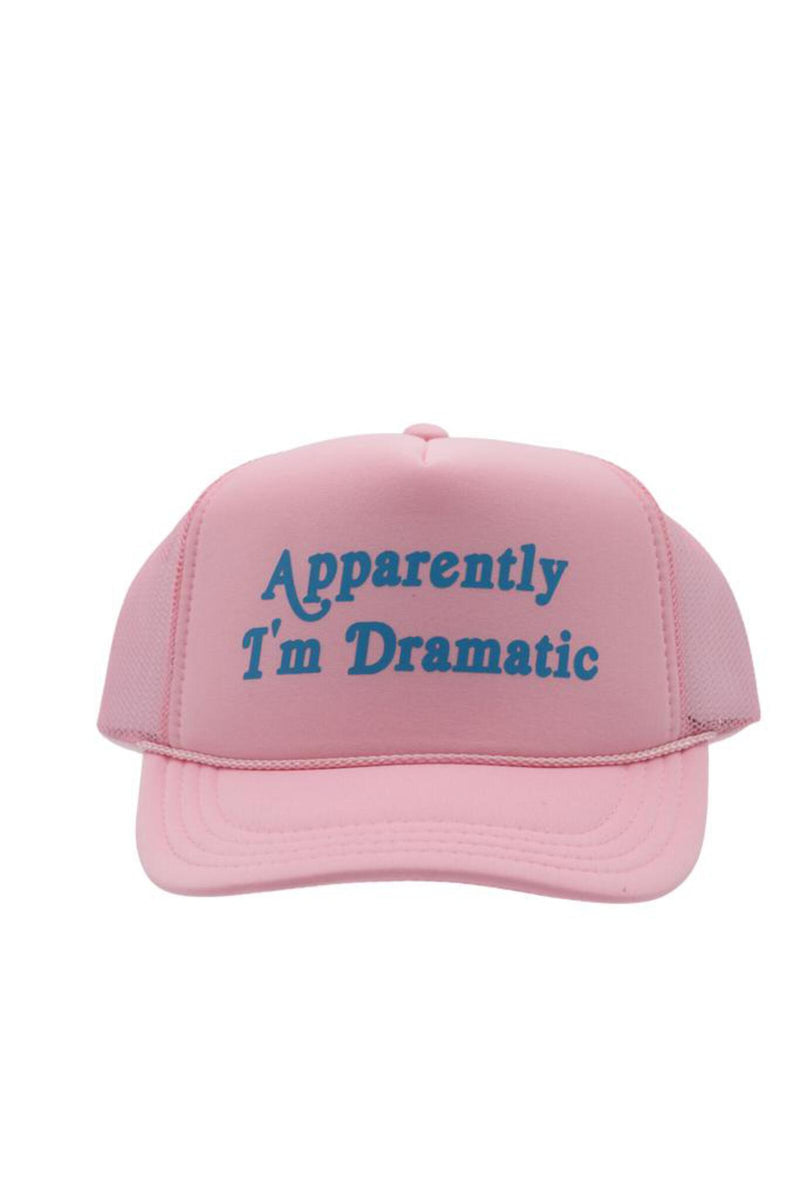 MADLEY APPARENTLY I'M DRAMATIC TRUCKER HAT