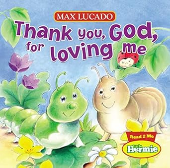 THANK YOU, GOD, FOR LOVING ME