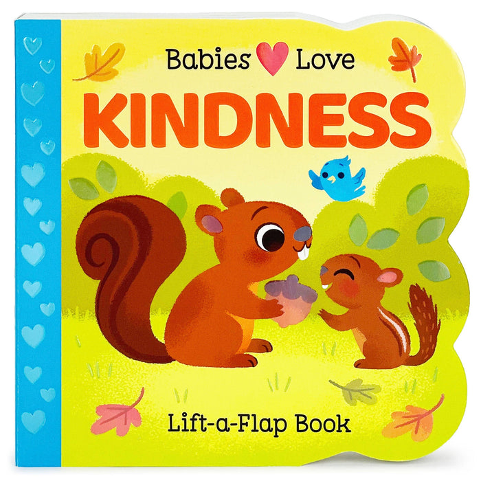 BABIES LOVE KINDNESS LIFE-A-FLAP BOARD BOOK