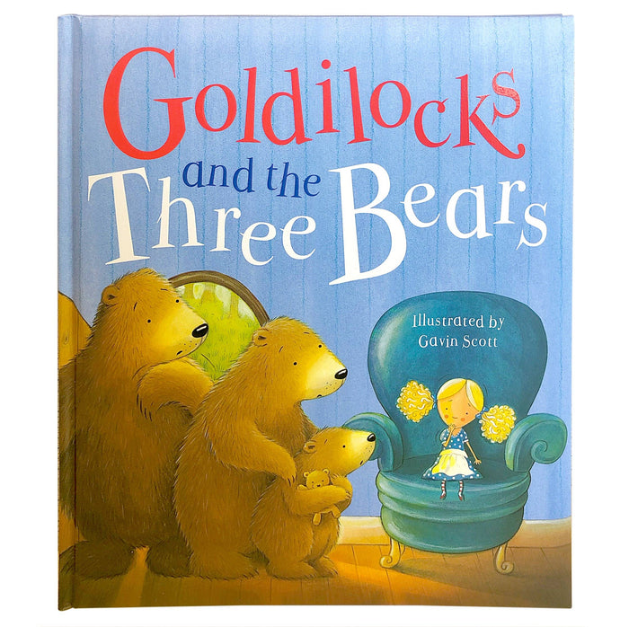 GOLDILOCKS AND THE THREE BEARS