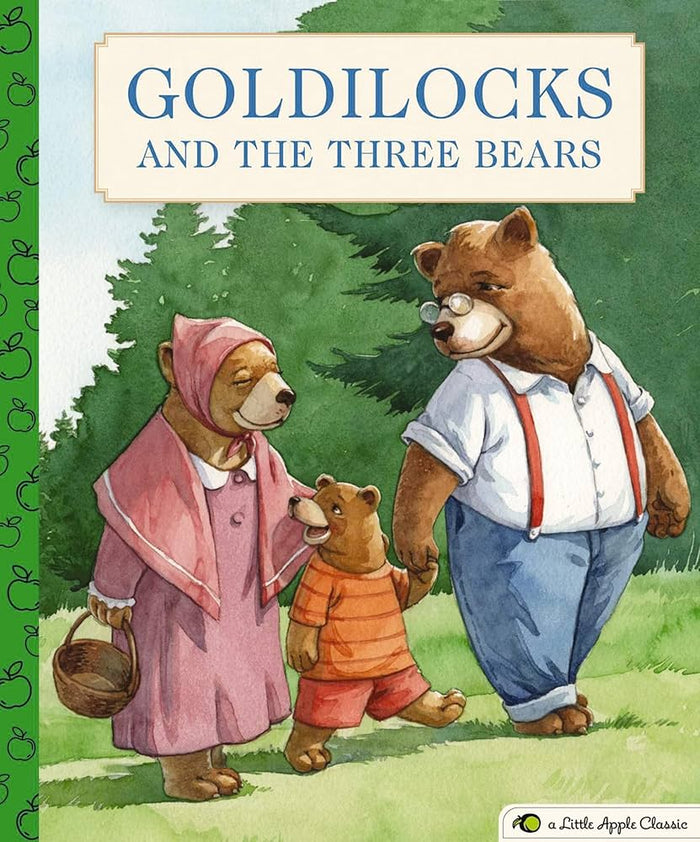 GOLDILOCKS AND THE THREE BEARS