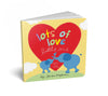 SOURCEBOOKS LOTS OF LOVE LITTLE ONE