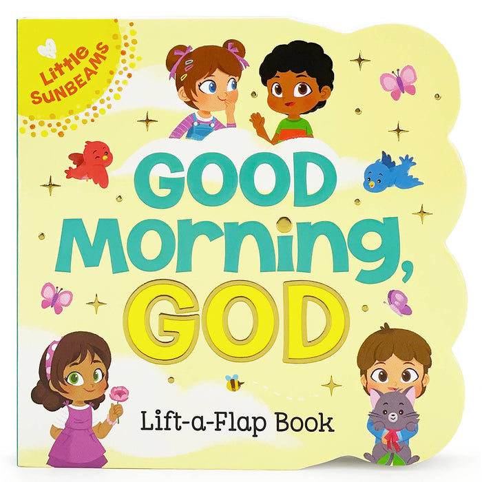 GOOD MORNING, GOD LIFE A FLAP BOARD BOOK