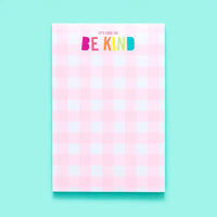 TAYLOR ELLIOTT DESIGNS IT'S COOL TO BE KIND NOTEBPAD