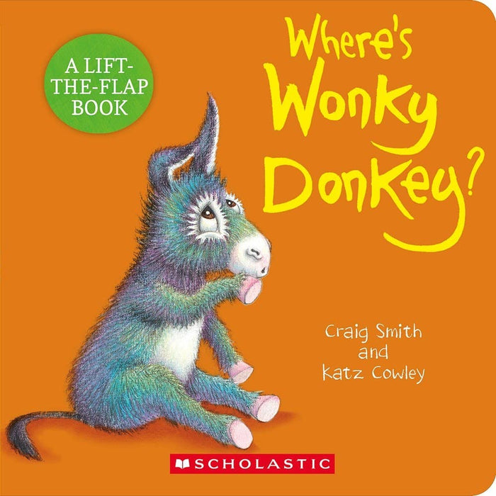 Front cover of the children's book 'Where's Wonky Donkey?' with an orange background, a green 'A Lift-the-Flap Book' badge, and a painted blue-green donkey sitting on the cover. Scholastic branding appears at the bottom.