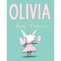 OLIVIA AND THE FAIRY PRINCESS