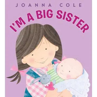 I'M A BIG SISTER BY JOANNA COLE