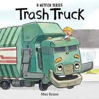 TRASH TRUCK MAX KEANE