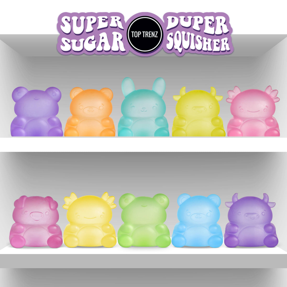 Super Duper Sugar Squisher Variety