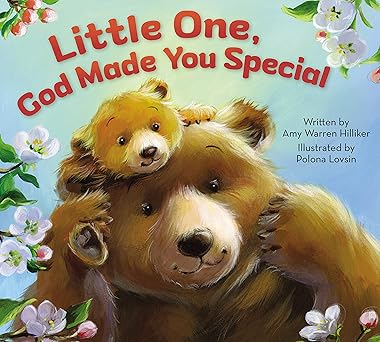 LITTLE ONE, GOD MADE YOU SPECIAL
