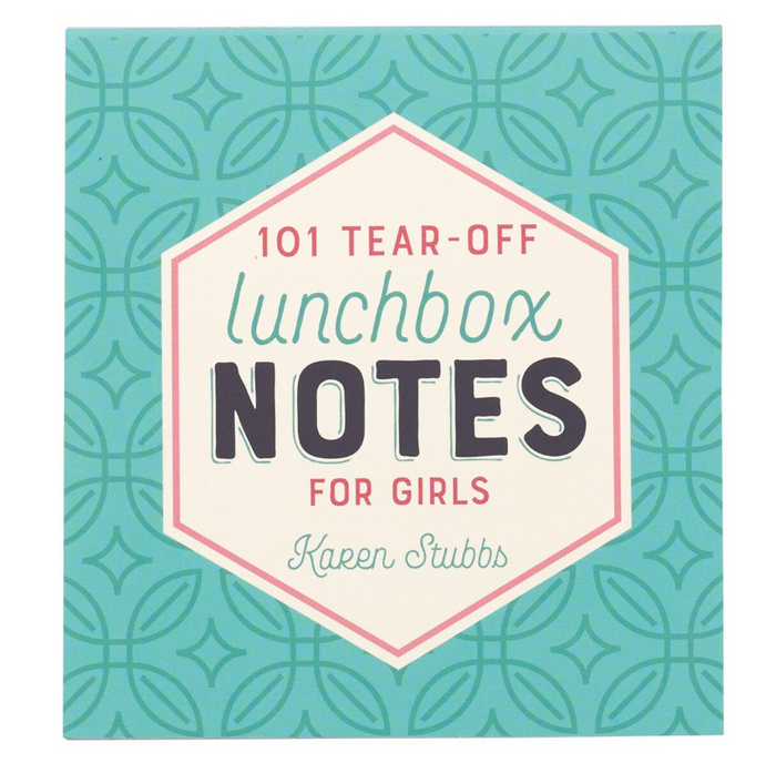 101 LUNCHBOX NOTES FOR GIRLS