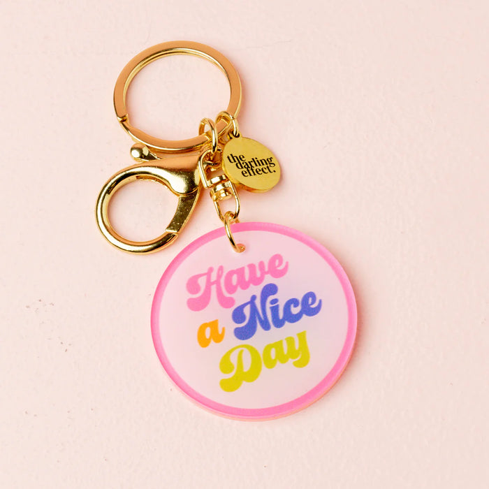 ACRYLIC KEYCHAIN HAVE A NICE DAY