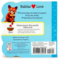 BABIES LOVE KINDNESS LIFE-A-FLAP BOARD BOOK