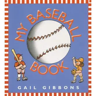 MY BASEBALL BOOK GAIL GIBBONS