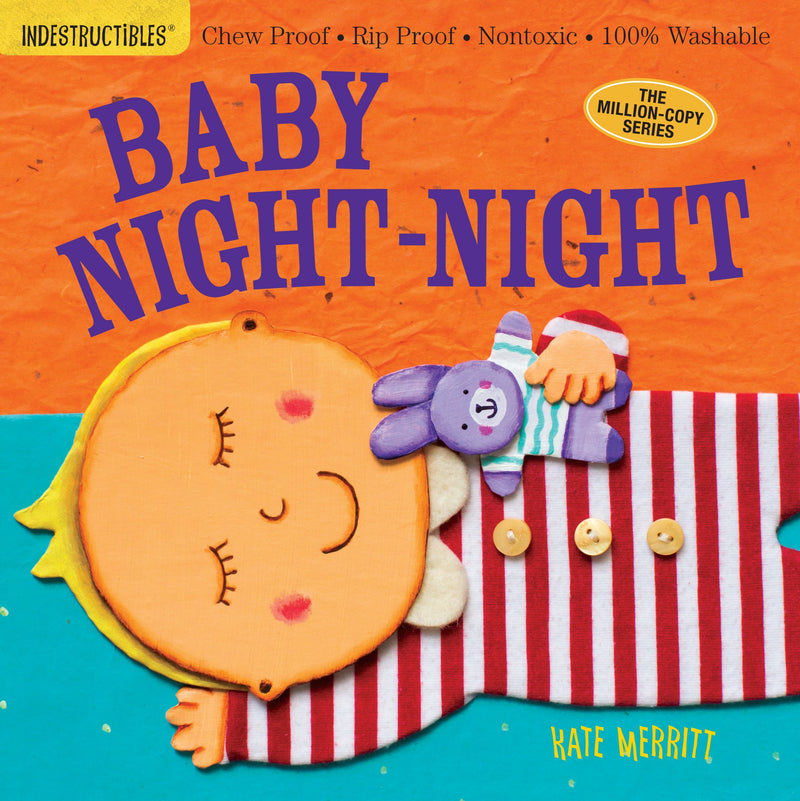 INDESTRUCTIBLES: BABY NIGHT- NIGHT